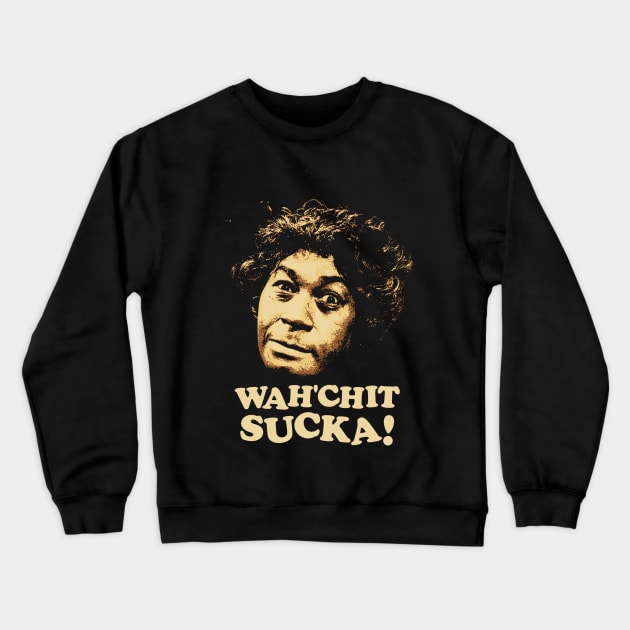 Watch It Sucka - Aunt Ester - Sanford and Son Crewneck Sweatshirt by notsleepyart